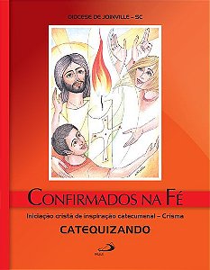 Livro Confirmados na Fé - Catequizando