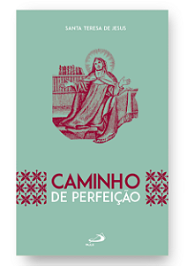 Livro Caminho de Perfeição - Santa Tereza de Jesus