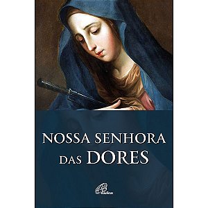 Novena Nossa Senhora das Dores