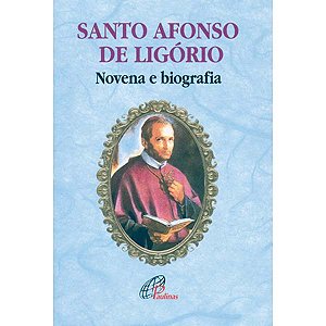 Novena e Biografia Santo Afonso de Ligório