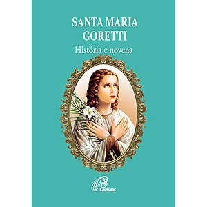 História e Novena a Santa Maria Goretti