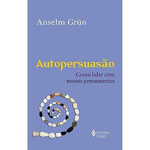 Livro Autopersuasão - Anselm Grün