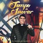 CD Tempo de Inovar - Pe. Reginaldo Mazotti