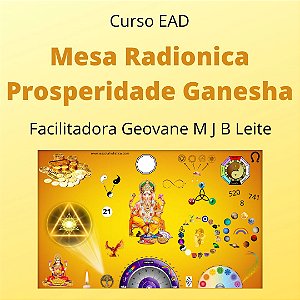 Curso EAD Mesa Radionica da Prosperidade Ganesha