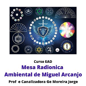 Curso EAD Mesa Radiônica Miguel Arcanjo para Ambientes