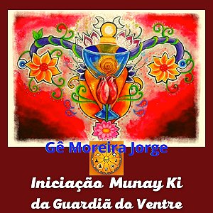 Curso EAD Munay Ki - Iniciação da Guardiã do Ventre (Ritual do Útero)