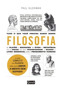 Tudo o que você precisa saber sobre filosofia: O guia completo da filosofia para você abrir a mente sem sofrer