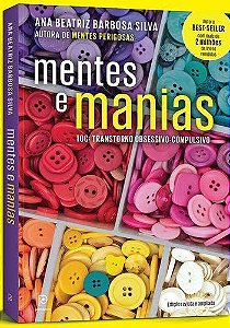 Mentes e manias: TOC: Transtorno obsessivo-compulsivo