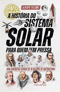 A História do Sistema Solar para quem tem pressa