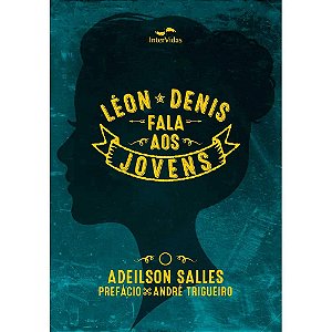 Léon Denis Fala aos Jovens