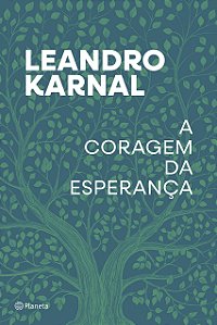 A Coragem da Esperança