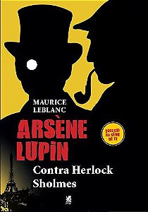 Arsène Lupin contra Herlock Sholmes - Maurice Leblanc