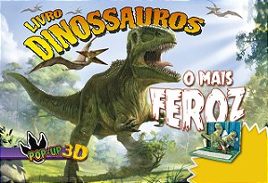 Pop-Up - Dinossauros O Mais Feroz