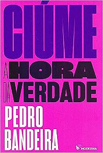 Ciúme - a Hora da Verdade