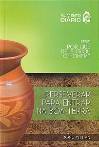 Perseverar para Entrar na Boa Terra