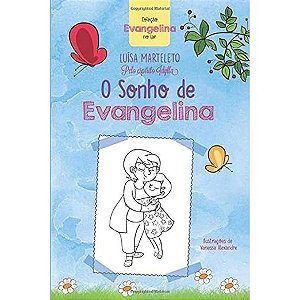 O SONHO DE EVANGELINA