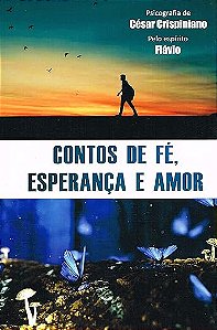 Contos de Fé, Esperança e Amor