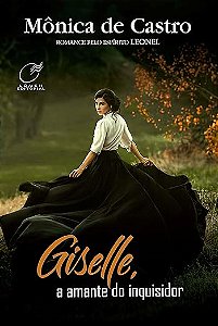 Giselle, a amante do inquisidor