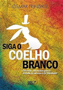 Siga O Coelho Branco