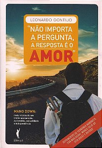 Não Importa A Pergunta, A Resposta É O Amor