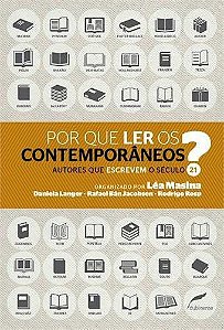 Por Que Ler Os Contemporâneos?