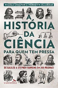 A História Da Ciência Para Quem Tem Pressa