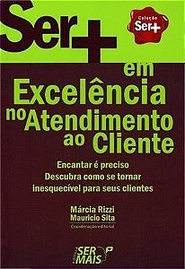 Ser + Em Excelência No Atendimento Ao Cliente