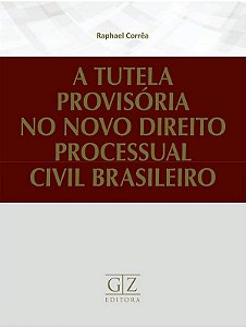 A Tutela Provisória No Novo Direito Processual Civil Brasileiro