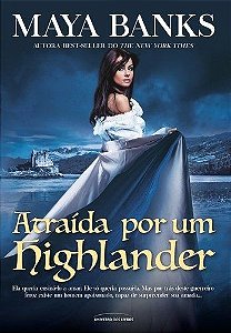 Atraída Por Um Highlander - Vol 01