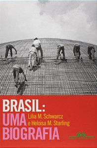 Brasil: Uma Biografia: Com Novo Pós-Escrito