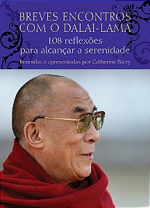 Breves Encontros Com O Dalai-Lama