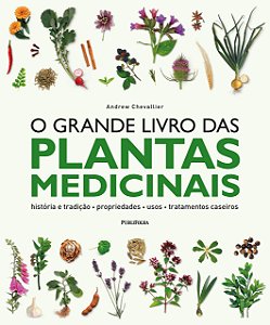 O Grande Livro Das Plantas Medicinais