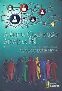 A Arte Da Comunicação Através Da PNL