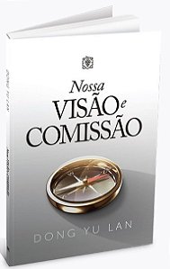 Nossa Visão E Comissão