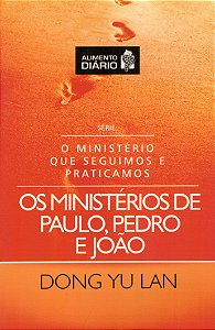 Os Ministérios De Paulo, Pedro E João 