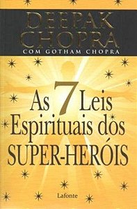 As 7 Leis Espirituais Dos Super-heróis