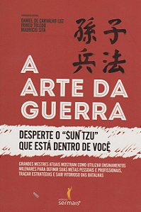 A Arte da Guerra: desperte o "sun tzu" que está dentro de você