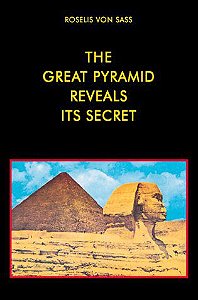 The Great Pyramid Reveals Its Secret