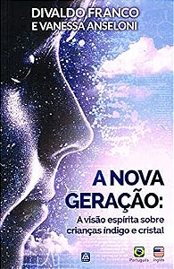 A Nova Geração: A Visão Espírita sobre Crianças Índigo e Cristal