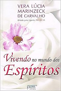 Vivendo no mundo dos espíritos