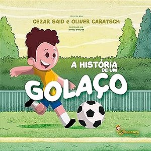 A história de um golaço