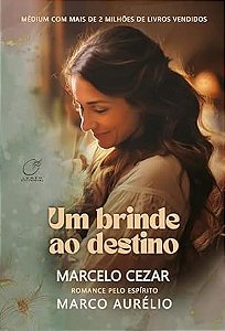 Um brinde ao destino