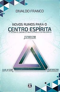 Novos rumos para o Centro Espírita