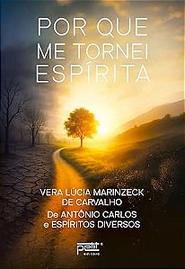 Por que me tornei Espírita
