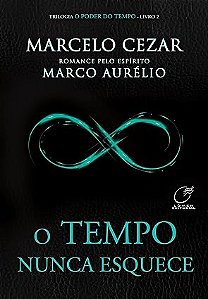 O tempo nunca esquece: Volume 2