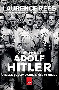 O Carisma de Adolf Hitler 