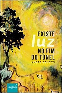 Existe Luz no Fim do Túnel