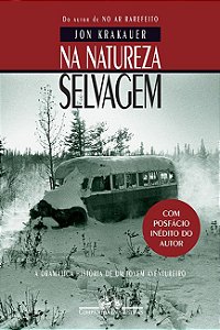 Na natureza selvagem (Nova edição com posfácio inédito do autor)