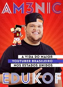 AM3NIC x EDUKOF: A vida do maior youtuber brasileiro nos EUA