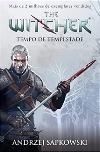 Tempo de tempestade - The Witcher - A saga do bruxo Geralt de Rívia